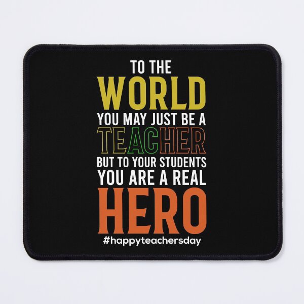 Item preview, To The World You May Just Be A Teacher But To Your Students You Are A Real Hero #happyteachersday designed and sold by AuroraApparel.