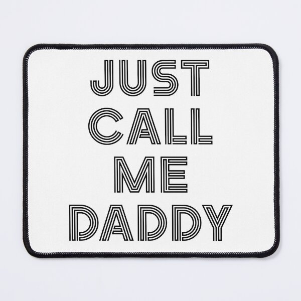Item preview, Just call me daddy designed and sold by andrewbrian.