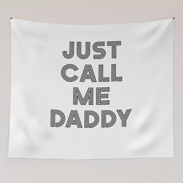 Item preview, Just call me daddy designed and sold by andrewbrian.