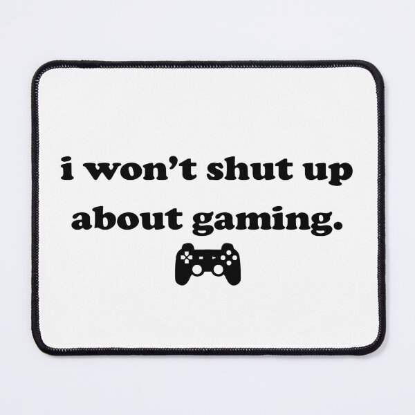 Item preview, I won't shut up about gaming designed and sold by Irlord.
