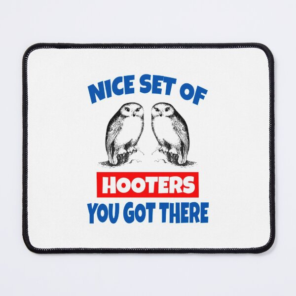 Item preview, Nice Set Of Hooters You Got There - Dumb And Dumber Quote   designed and sold by HotPressAppare.