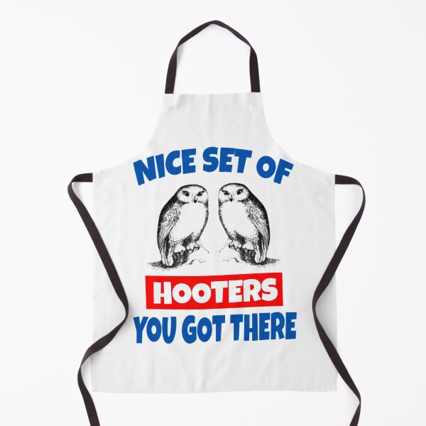 Item preview, Nice Set Of Hooters You Got There - Dumb And Dumber Quote designed and sold by HotPressAppare.