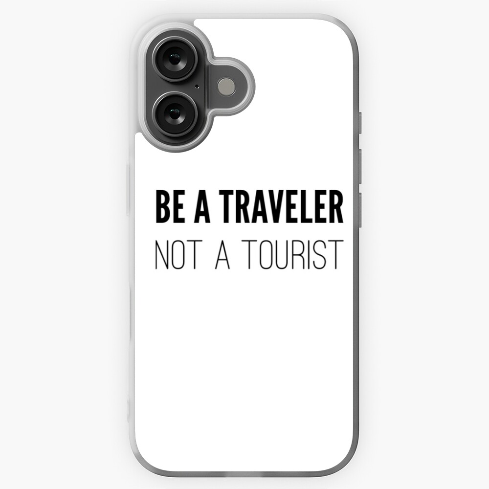 Be a TRAVELER, not a tourist Sticker