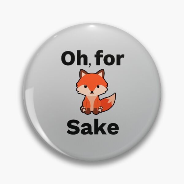 Item preview, Oh for fox sake designed and sold by Ninja  Designs.