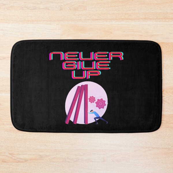 Item preview, Never Give Up - Don't Ever Change designed and sold by WowAllinOne.