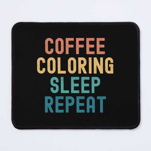 Item preview, Coffee Coloring Sleep Repeat - Funny Coloring & Coffee Gift designed and sold by kindxinn.