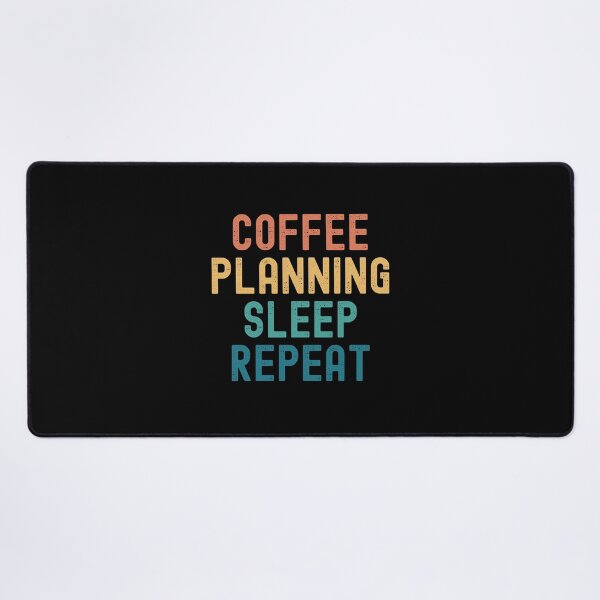 Item preview, Coffee Planning Sleep Repeat - Funny Planning & Coffee Gift designed and sold by kindxinn.