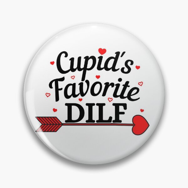Item preview, Cupids Favorite DILF (black text) - Funny Valentines - Gift for Dads designed and sold by CaitU.