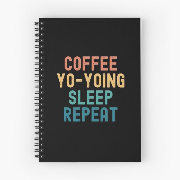 Item preview, Coffee Yo-Yoing Sleep Repeat - Funny Yo-Yoing & Coffee Gift designed and sold by kindxinn.