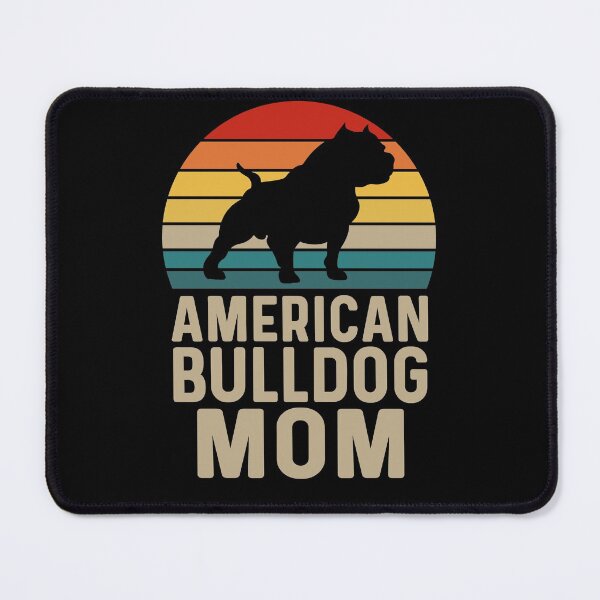 Item preview, American Bulldog Mom - American Bulldog Dog Breed Lover designed and sold by tjred01.