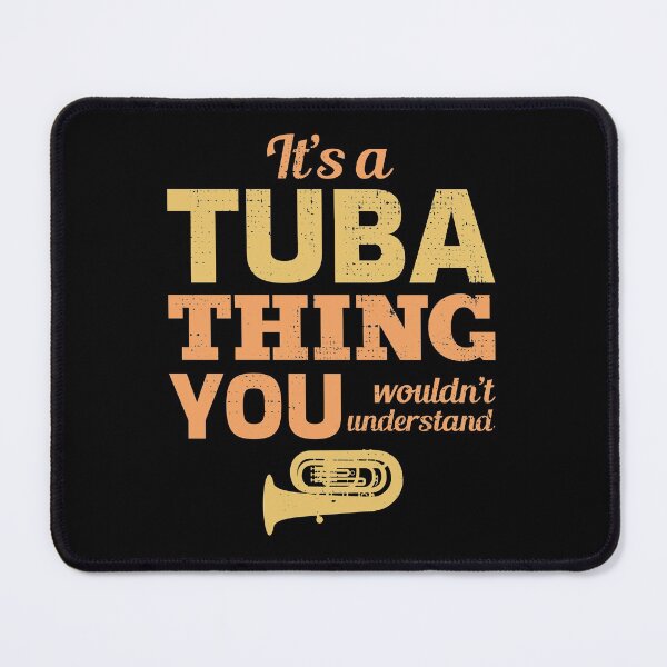 Item preview, Tuba Marching Band Player Musical Instrument Funny Saying Gift designed and sold by TastefulTees.