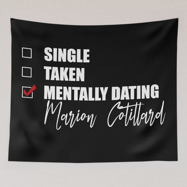 Item preview, Mentally Dating Marion Cotillard designed and sold by Bend-The-Trendd.