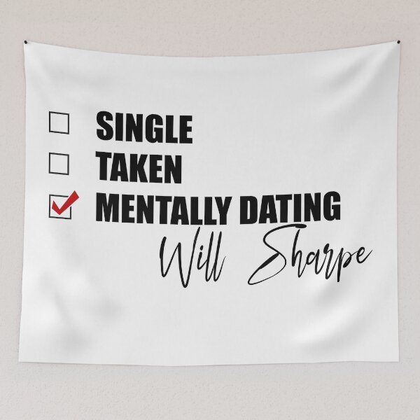 Item preview, Mentally Dating Will Sharpe designed and sold by Bend-The-Trendd.