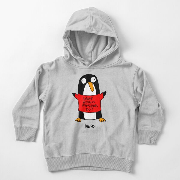 What Would Penguins Do? Toddler Pullover Hoodie