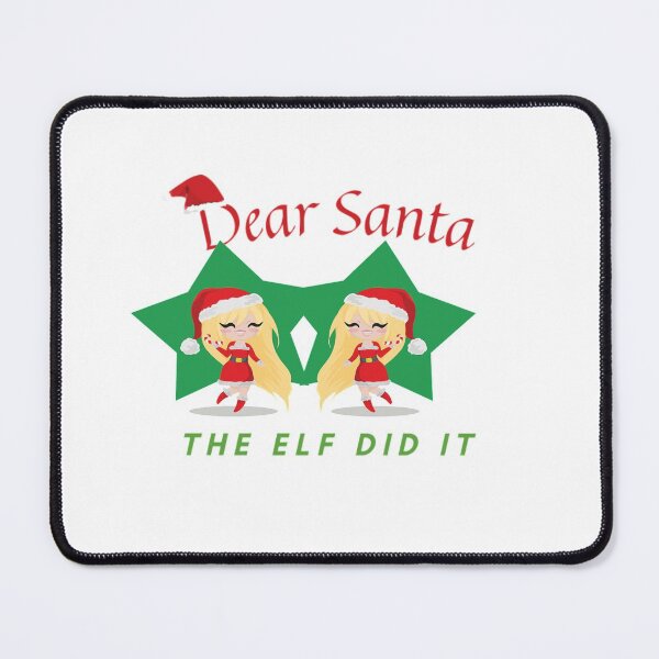 Item preview, dear santa the elf did it designed and sold by Kinkalow.