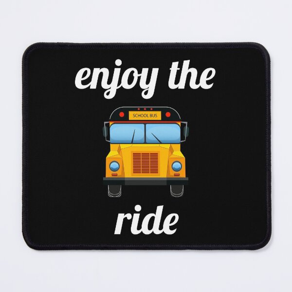Item preview, Enjoy the Ride School Bus Driver Gift designed and sold by TastefulTees.