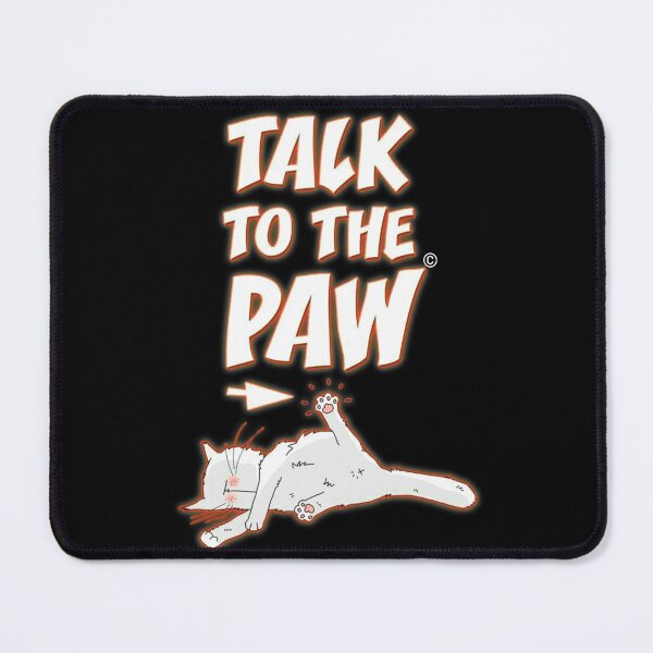 Item preview, Cat says hey! Talk to the paw ... designed and sold by HFRATELLO.