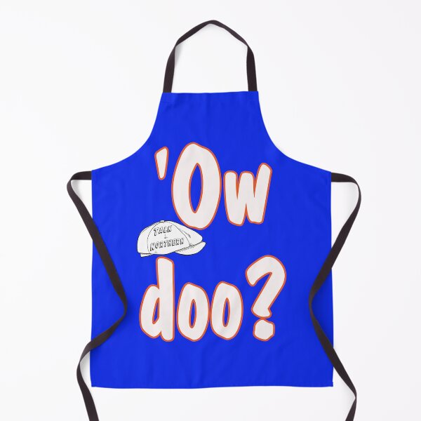 Item preview, Talk Northern 'Ow doo! designed and sold by captainpeter.