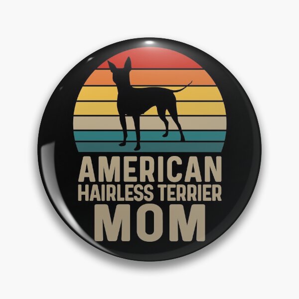 Item preview, American Hairless Terrier Mom - American Hairless Terrier Dog Breed Lover designed and sold by tjred01.