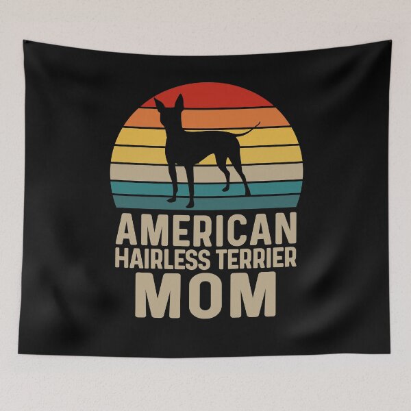 Item preview, American Hairless Terrier Mom - American Hairless Terrier Dog Breed Lover designed and sold by tjred01.