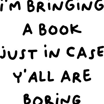 Artwork thumbnail, im bringing a just in case yall are boring by indiebookster