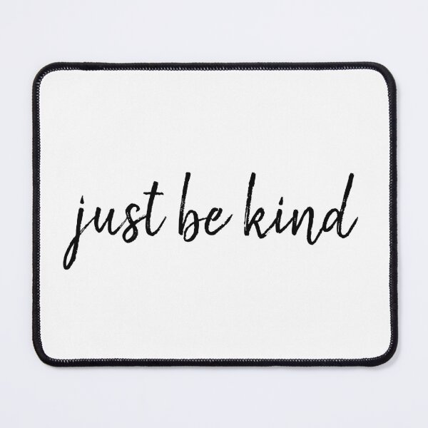 Item preview, Just be kind designed and sold by jesscargill.