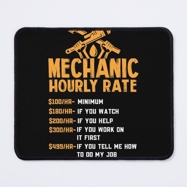 Item preview, Mechanic Hourly Rate designed and sold by GoZayaan.