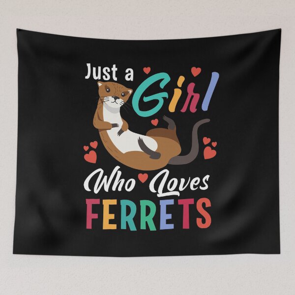 Item preview, Just a Girl Who Loves Ferrets designed and sold by GoZayaan.
