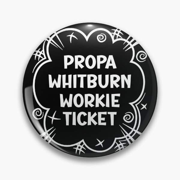 Item preview, PROPA WHITBURN WORKIE TICKET a cheeky design for people from Whitburn in the North East of England designed and sold by robimerch.