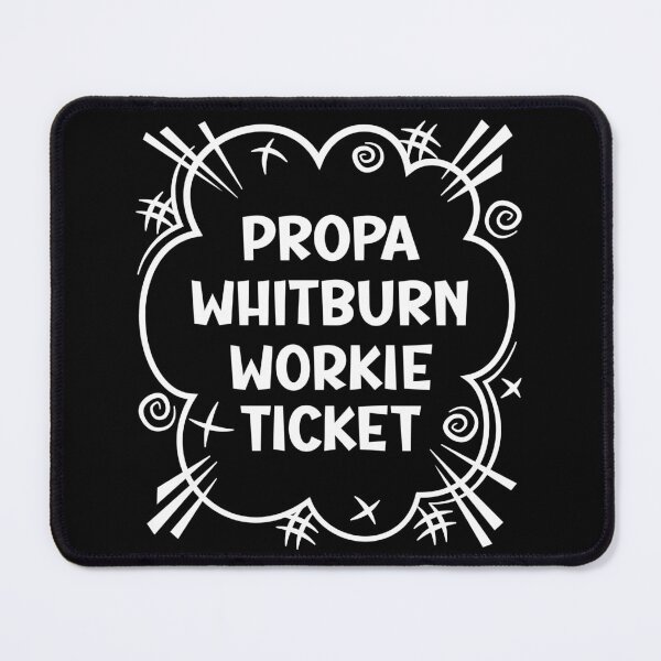 Item preview, PROPA WHITBURN WORKIE TICKET a cheeky design for people from Whitburn in the North East of England designed and sold by robimerch.