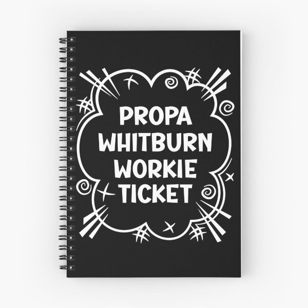 Item preview, PROPA WHITBURN WORKIE TICKET a cheeky design for people from Whitburn in the North East of England designed and sold by robimerch.