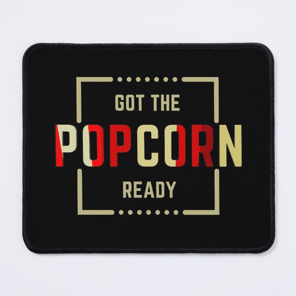 Item preview, Got The Popcorn Ready, Movie Lover designed and sold by SoonSeen.