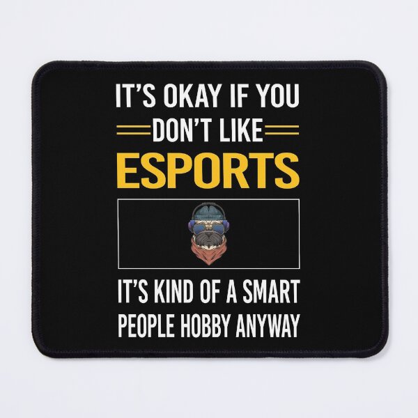 Item preview, Funny Smart People Esports designed and sold by jiggleterrified.