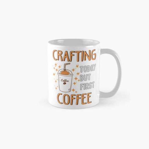 Crafter Coffee Mug, Crafting Gifts, Crafting Quotes, Crafting Present for  Women, Gifts for Crafters, Funny Crafting Gift, Love to Craft 