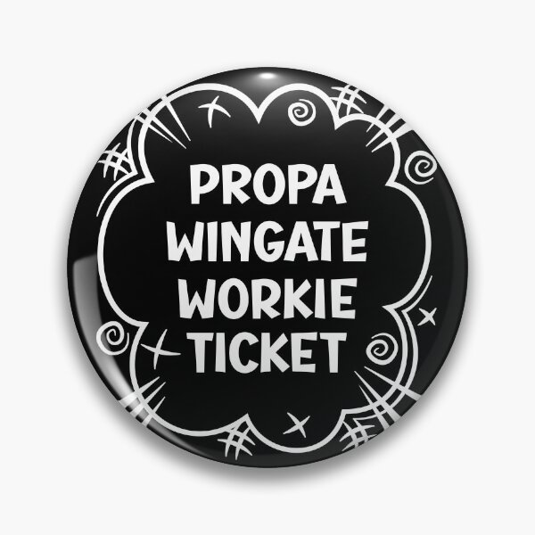 Item preview, PROPA WINGATE WORKIE TICKET a cheeky design for people from Wingate in the North East of England designed and sold by robimerch.