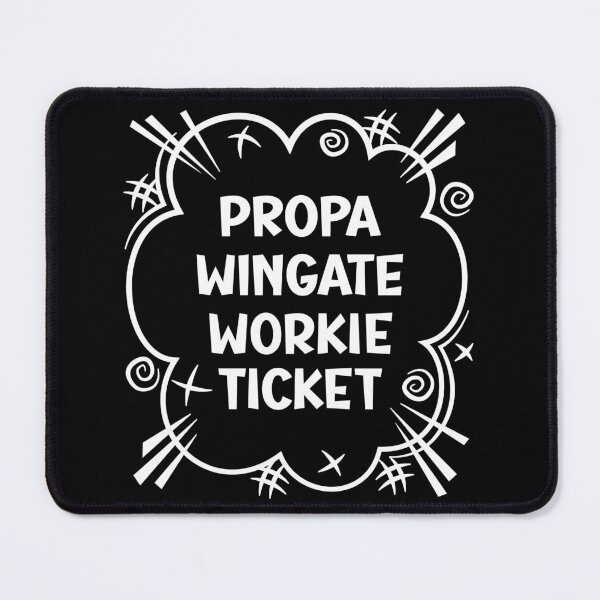 Item preview, PROPA WINGATE WORKIE TICKET a cheeky design for people from Wingate in the North East of England designed and sold by robimerch.