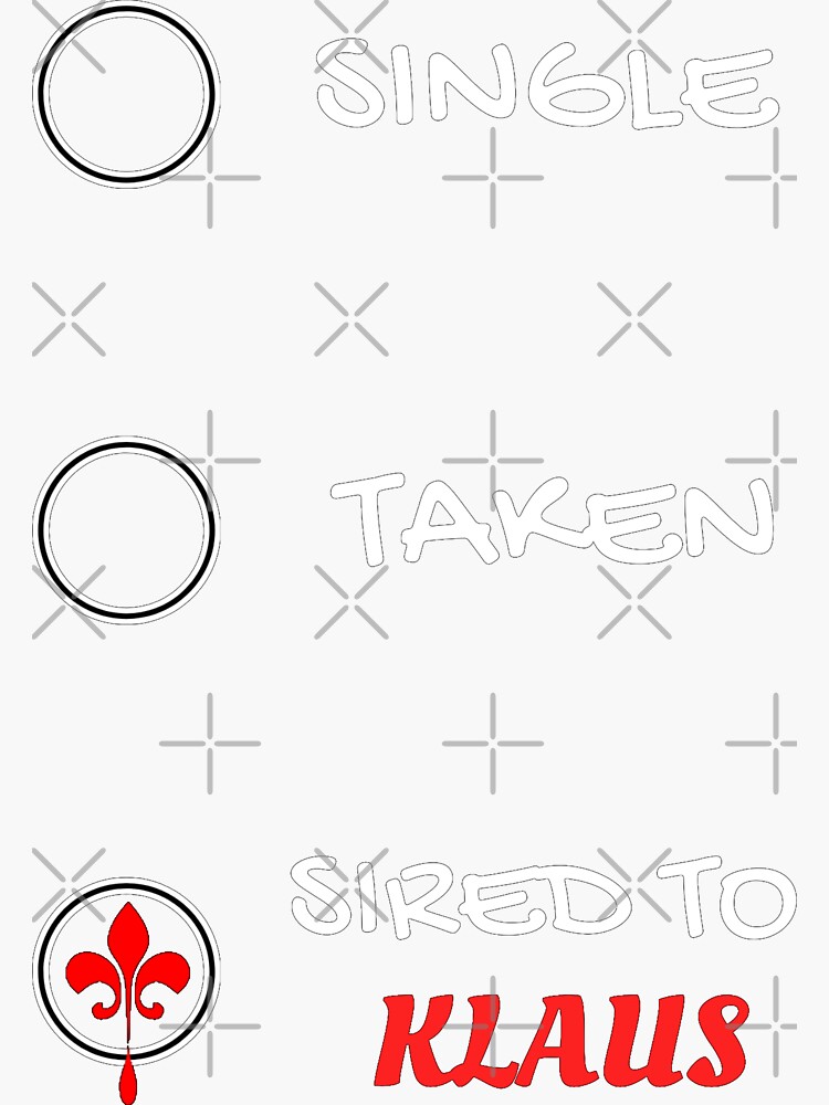 "Sired to Klaus Mikaelson" Sticker for Sale by Varshinee Redbubble