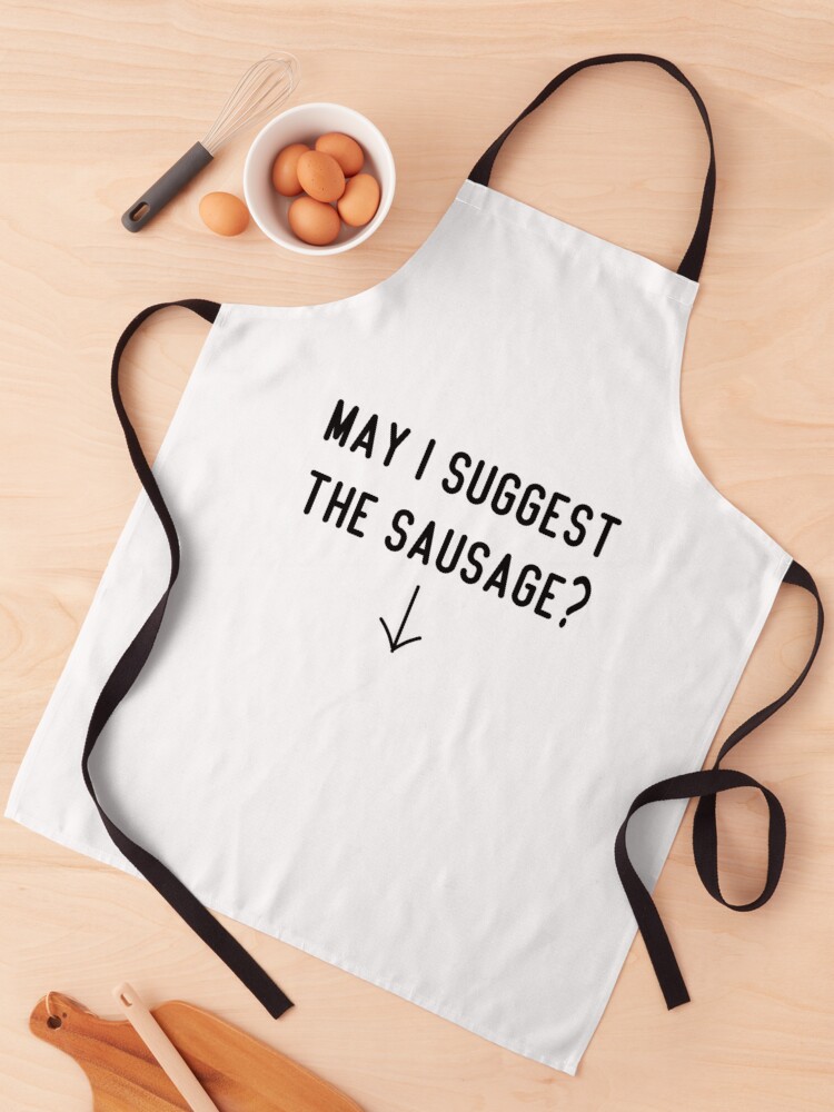 Funny BBQ Apron Novelty Cooking baking Gifts for Men May I suggest the  sausage