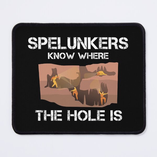 Item preview, Caving Spelunking Caves Funny Spelunker Caver Gift designed and sold by TastefulTees.