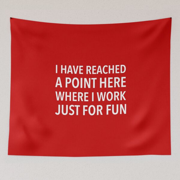 Item preview, I work just for fun, Funny Team Member, TTM designed and sold by KlaraMacinka.