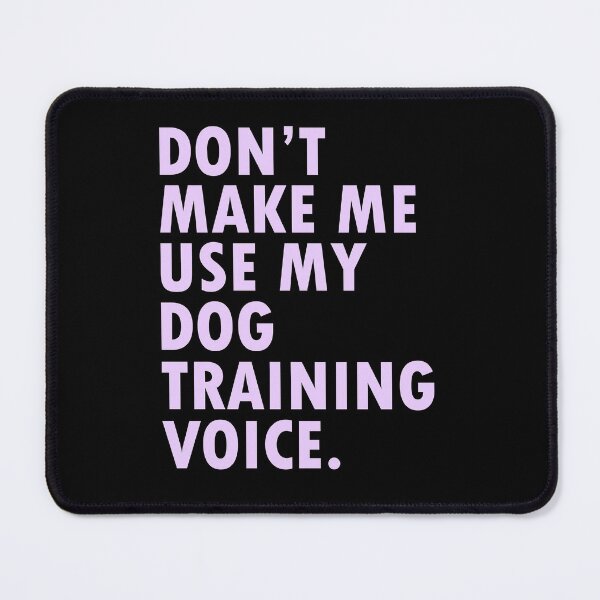 Item preview, Dog Trainer Owner Training Coach Funny Saying designed and sold by TastefulTees.