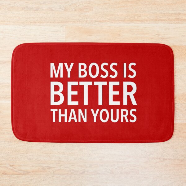 Item preview, My boss is better than yours, Funny Team Member, TTM designed and sold by KlaraMacinka.