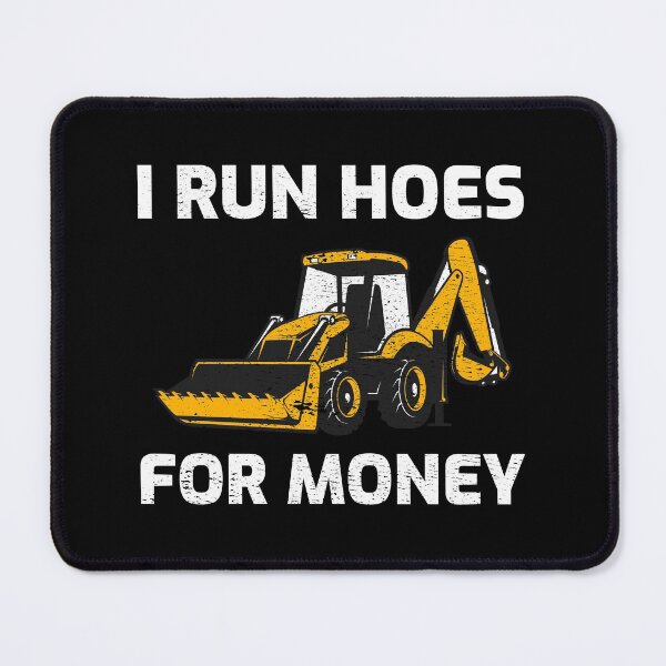 Item preview, Excavator Backhoe Heavy Equipment Operator Funny Sayings designed and sold by TastefulTees.