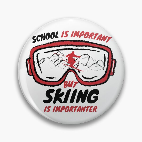 Item preview, School Is Important But Skiing Is Importanter | Ski Lover designed and sold by nestoras28.