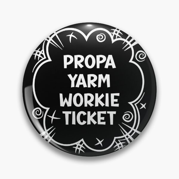 Item preview, PROPA YARM WORKIE TICKET a cheeky design for people from Yarm in the North East of England designed and sold by robimerch.