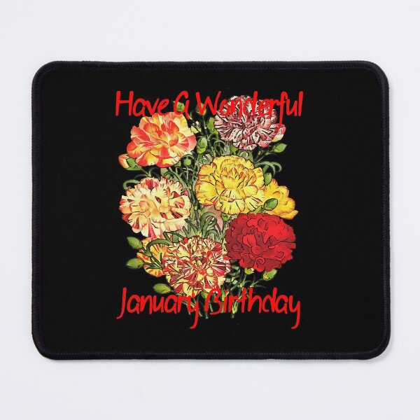 Item preview, Have A Wonderful January Birthday Greeting On Black designed and sold by taiche.
