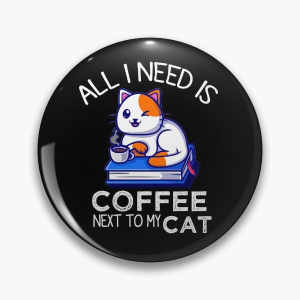 Item preview, All I Need Is Coffee And My Cat, Coffee Men And Women designed and sold by mHmShop.