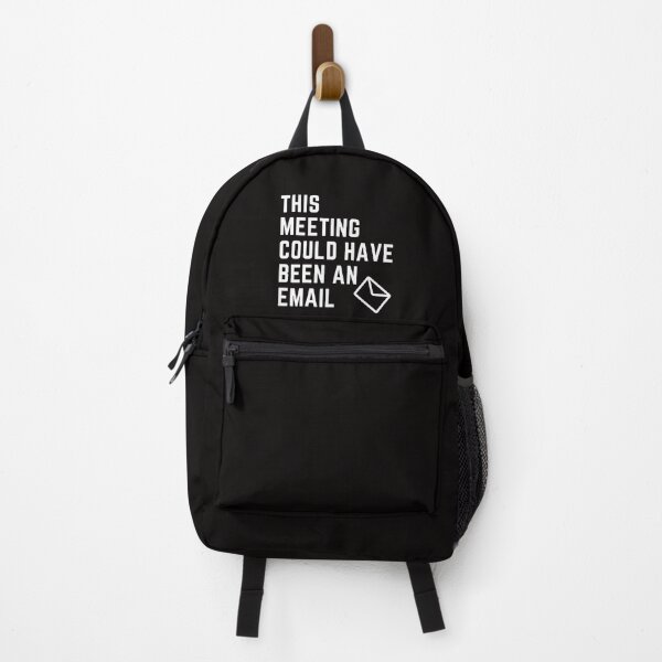 Item preview, This Meeting Could Have Been An Email - Funny Sarcastic designed and sold by Zyphrost ★★★★★ (✔).