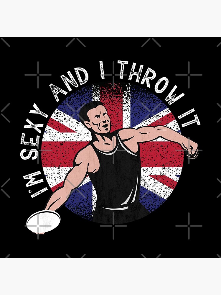 I'm Sexy and I Throw it Discus Track and Field UK Flag Discus