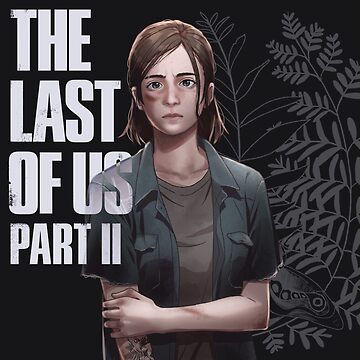 Ellie Williams The last of us 2, an art print by Kyou Art - INPRNT